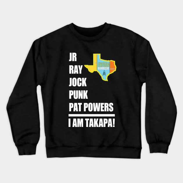 I AM TAKAPA! Crewneck Sweatshirt by The Ewing Barbecue